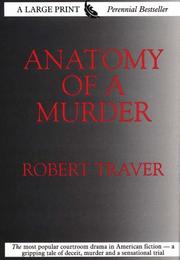 Front cover of Anatomy of a Murder by Robert Traver