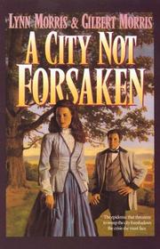 Cover of A City Not Forsaken (Cheney Duvall, M.D. #3) by Lynn Morris