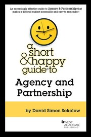 Front cover of Short and Happy Guide to Agency and Partnership by David Sokolow