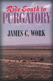 Front cover of Ride south to purgatory by James C. Work