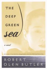 Front cover of The deep green sea by Robert Olen Butler