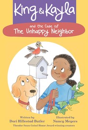 Cover of King and Kayla and the Case of the Unhappy Neighbor by Dori Hillestad Butler