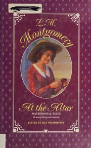 Front cover of At the Altar by Lucy Maud Montgomery