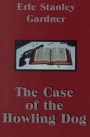 Front cover of The case of the howling dog by Erle Stanley Gardner