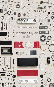 Front cover of Teaching Myself to See by Tito Mukhopadhyay
