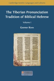 Cover of The Tiberian Pronunciation Tradition of Biblical Hebrew by Geoffrey Khan
