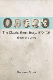 Front cover of The Classic Short Story, 1870-1925 by Florence Goyet