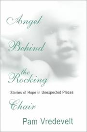 Cover of Angel behind the rocking chair by Pam W. Vredevelt