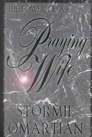 Front cover of The power of a praying wife by Stormie Omartian