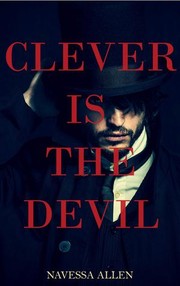 Cover of Clever is the Devil by Navessa Allen