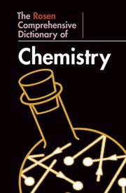 Front cover of The Rosen Comprehensive Dictionary of Chemistry by William Hemsley