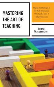 Front cover of Mastering the Art of Teaching by Selma Wassermann