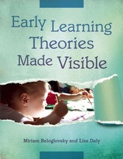 Front cover of Early learning theories made visible by Miriam Beloglovsky