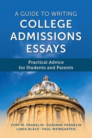 Front cover of Guide to Writing College Admissions Essays by Cory M. Franklin
