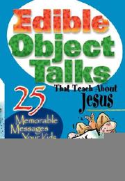 Front cover of Edible object talks that teach about Jesus by Susan L. Lingo