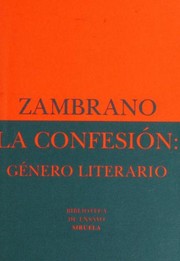 Front cover of La confesión : género literario by María Zambrano
