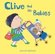 Cover of Clive and his babies by Jessica Spanyol