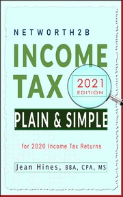 Front cover of Networth2b Income Tax Plain & Simple 2021 by Jean L. Hines