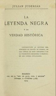 Front cover of La leyenda negra y la verdad histórica by Julián Juderías
