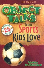 Front cover of Object Talks from Sports Kids Love (Object Talks Lessons) by Verna Kokmeyer