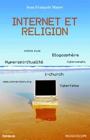 Front cover of Internet et religion by Jean-François Mayer