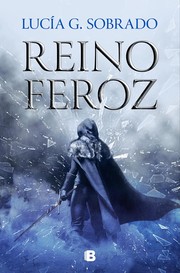 Front cover of Reino feroz by Lucía G. Sobrado