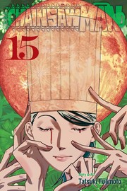 Front cover of Chainsaw Man, Vol. 15 by Tatsuki Fujimoto