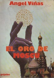 Front cover of El oro de Moscú by Ángel Viñas
