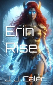 Cover of Erin Rise by JJ Caler