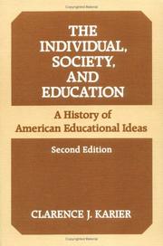 Cover of The individual, society, and education by Clarence J. Karier