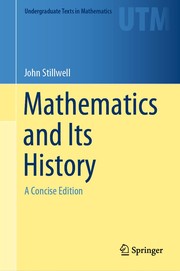 Front cover of Mathematics and Its History by John C. Stillwell