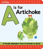 Front cover of A Is for Artichoke by America's Test Kitchen Kids Staff
