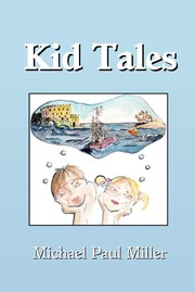 Cover of Kid Tales by Michael Paul Miller