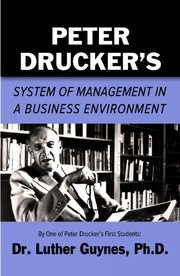 Cover of Peter Drucker's System of Management in a Business Environment by Luther Guynes