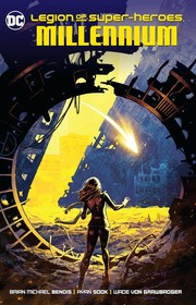 Front cover of Legion of Super-Heroes Vol. 1 by Brian Michael Bendis