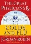 Front cover of The great physician's Rx for colds and flu by Jordan Rubin