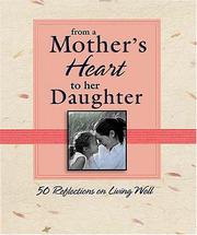 Cover of From a Mother's Heart to Her Daughter by Nelson Books