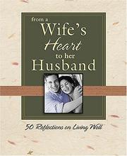 Front cover of From a Wife's Heart to Her Husband by Nelson Books