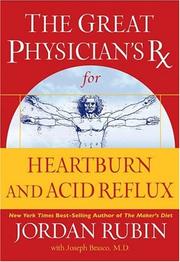 Front cover of The great physician's RX for heartburn and acid reflux by Jordan Rubin