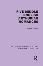 Cover of Five Middle English Arthurian romances by Valerie Krishna