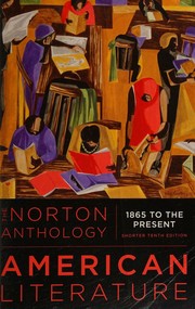 Front cover of The Norton anthology of American literature. Volume 2, 1865 to present--shorter tenth edition by Robert S. Levine