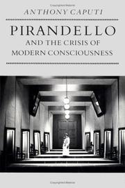Cover of Pirandello and the crisis of modern consciousness by Anthony Francis Caputi