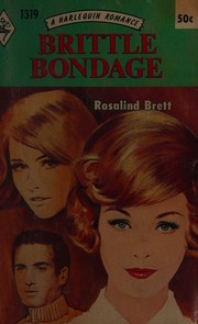 Front cover of Brittle Bondage by Rosalind Brett