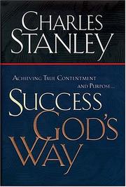 Cover of Success God's Way Achieving True Contentment And Purpose by Charles F. Stanley