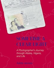 Cover of Sometime a Clear Light by Aylette Jenness