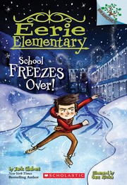 Cover of School freezes over! by Jack Chabert