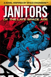 Front cover of Janitors of the Late Space Age by Darko Perovic
