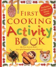 Front cover of First cooking activity book by Angela Wilkes