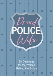 Front cover of Proud Police Wife by Rebecca Lynn