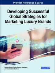 Front cover of Developing Successful Global Strategies for Marketing Luxury Brands by Fabrizio Mosca